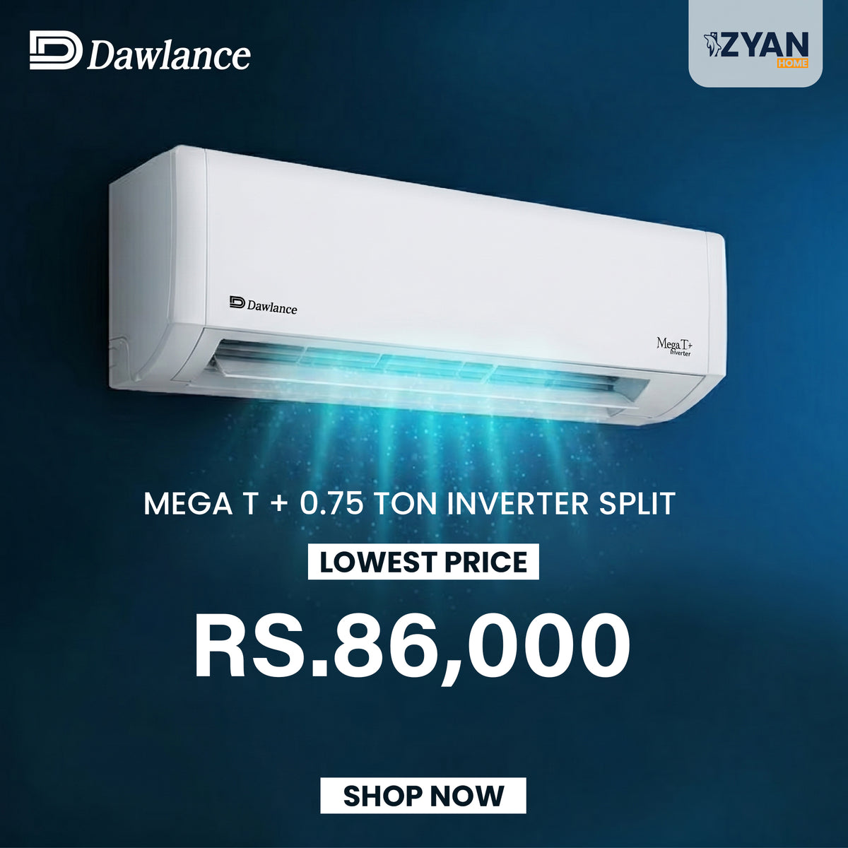 DAWLANCE AIR CONDITION - MEGA T + 0.75 TON INVERTER SPLIT